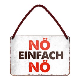 Nö einfach Nö Tin Sign – Funny Metal Sign with Cord and Suction Cup – Hanging Sign with Funny Saying – Door Decoration or Wall Decoration for Home, Workshop, Work, Teenager's Room Gaming, 18 x 12 cm