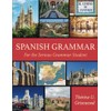 Spanish Grammar: For the Serious Grammar Student