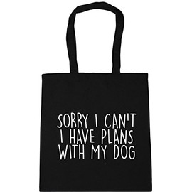 Hippowarehouse Sorry I Can't I Have Plans With My Dog Tote Shopping Gym Beach Bag 42cm x38cm, 10 litres