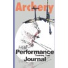 Archery Performance Journal: Training Tool