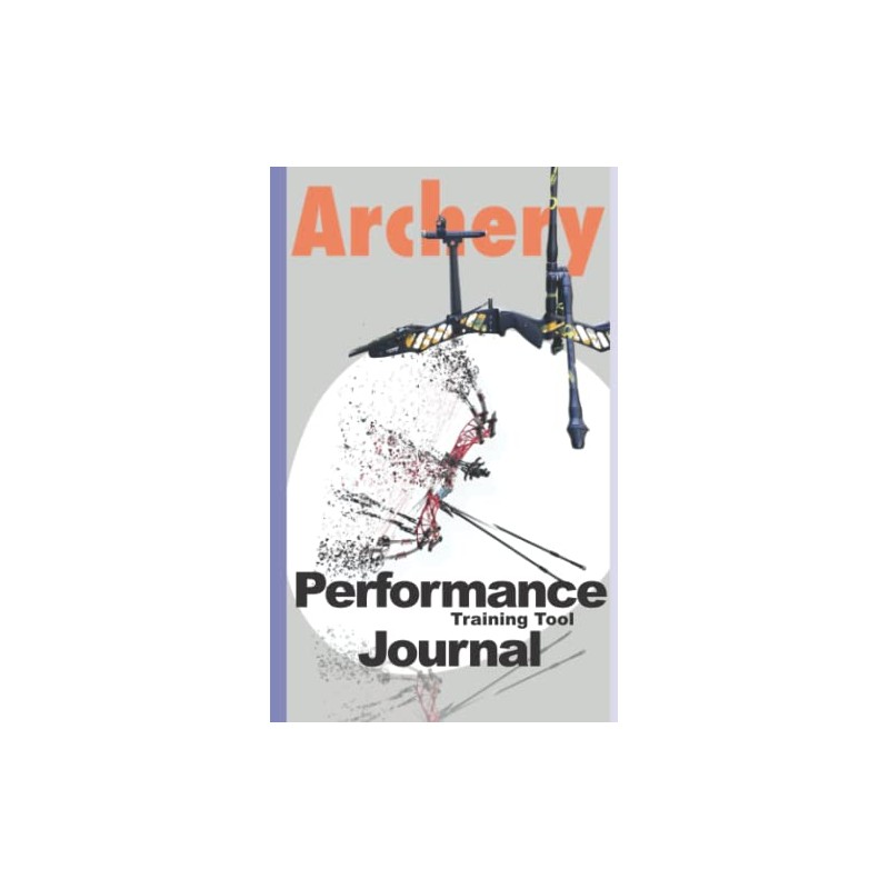 Archery Performance Journal: Training Tool