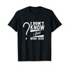 Funny Saying Shirt I Don't Know I Just Work Here