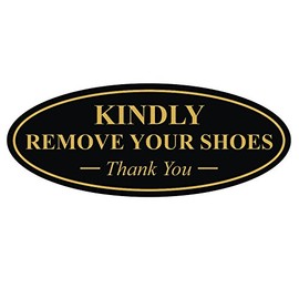 Oval KINDLY REMOVE YOUR SHOES Thank You Sign - Black/Gold Small 1 Pack