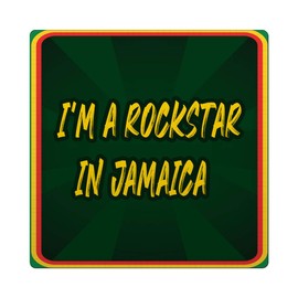 Makoroni - I'M A ROCKSTAR IN JAMAICA Jamaica Design Ceramic 4x4 inc Drink Coaster w/Cork Backing