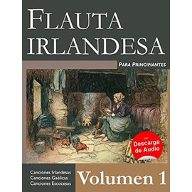 Flauta Irlandesa para Principiantes - Volumen 1