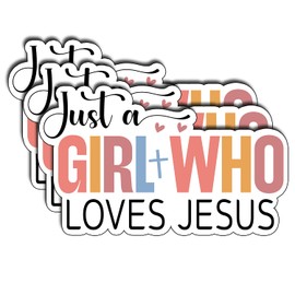 (3Pcs) Just A Girl Who Loves Jesus Sticker Christian Faith Sticker Waterproof Vinyl Decals Religious Quote Gifts for Women Teens Laptop Tumbler Journal Bible Notebook Decor Size 1.8" x 3"