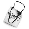 Not Perfect Just Forgiven Tote Bag