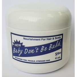 Baby Don't Bald Baby Don't Be Bald Hair and Scalp Nourishment 4 Oz