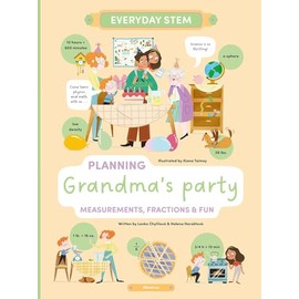 Planning Grandma's Party: Measurements, Fractions, and Fun (Everyday STEM)