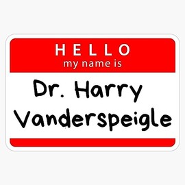 Magnet Resident Alien Dr Harry Vanderspeigle Name Badge Magnetic Vinyl Sticker 5"