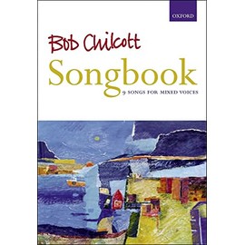 Bob Chilcott Songbook: Vocal score