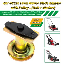 687-02528 Lawn Mower Blade Adapter with Pulley,25mm Drive Pulley Adapter +Bolt + Blade Washer Compatible with MTD Yard-Man Troy-Bilt TB230 240 260 280 etc…
