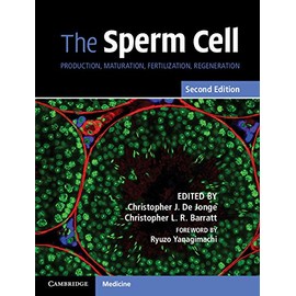 The Sperm Cell: Production, Maturation, Fertilization, Regeneration