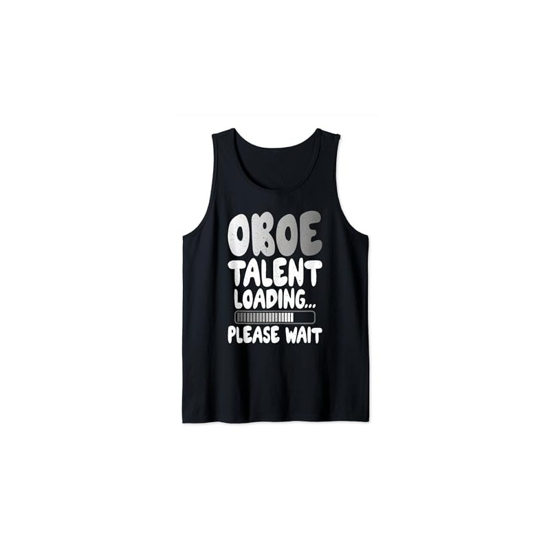 Oboe Talent Loading please wait Oboist Tank Top