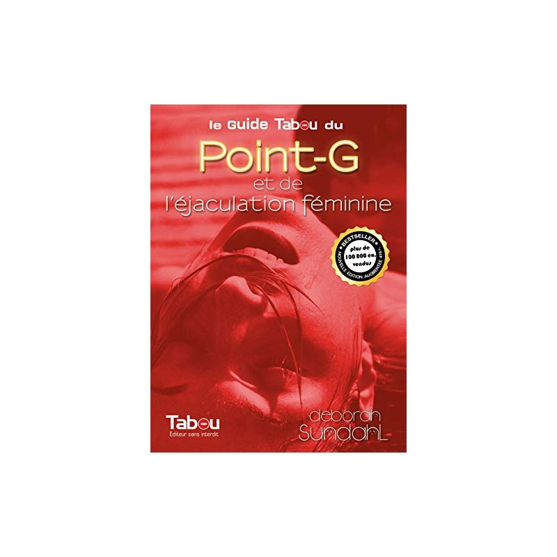 Le guide Tabou du point-G et de l'éjaculation féminine