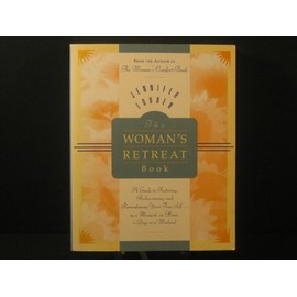 The Woman’s Retreat Book: A guide to restoring, rediscovering, and reawakening your true self – in a moment, an hour, a day, or a weekend