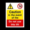 In event of fire do not use lift Sign -