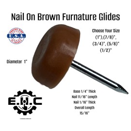 Nail On Furniture Glides/Flat Head/Chair Foot Glides in Brown Pack of 20/ Choose Your Size! (1”,3/4”,1/2”,5/8”,7/8”) by E.H.C (1" Diameter)