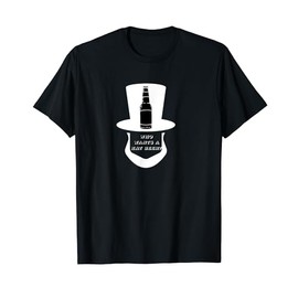 Funny Abraham Abe Lincoln Who Wants a Hat Beer Shirt T Gift