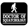 Doctor of Squatchology Sticker Bigfoot Decal OS 452 6" sasquatch