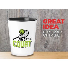 Bubble Hugs Tennis Shot Glass 1.5oz - Lady Of The Court - Tennis Player Athlete Hobby Funny Pun Sarcasm Joke Racket Ball Coach Player