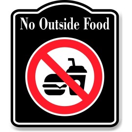 Work House Signs No Outside Food Symbol Prohibition BLACK Aluminum Composite Sign - 20"x24"