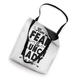 Lunch Lady Have No Fear The Lunch Lady Is Here Tote Bag