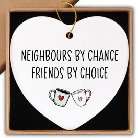 Neighbor Gifts Ceramic Christmas Ornament Keepsake Sign Neighbours by Chance Friends by Choice Housewarming Gifts Best Gifts for Neighbors Farewell Gifts for Neighbors Thank You Gifts for Neighbors
