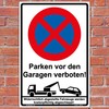 Sign "Halteverbot Parken vor den Garagen verboten" Sign 300 x