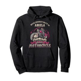 Abuela Biker Chick Lady Motorcycle Never Underestimate Pullover Hoodie