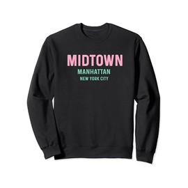 Midtown - Manhattan - Travel Trip Vacation Holiday Sweatshirt