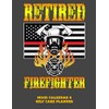 Retired Firefighter: Mood Calendar And Self Care Planner or Tracker