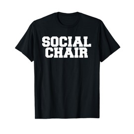 Social Chair Funny Fraternity Sorority College Greek Stars T-Shirt