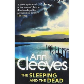 Ann Cleeves The Sleeping and the Dead