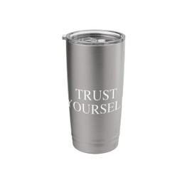 Trust yourself Stainless Steel Insulated Tumbler