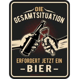 Original RAHMENLOS Decorative Tin Sign for the Bar – Die Gesamtsituation erfordert jetzt ein..