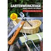 Gartenwerkzeuge richtig schärfen und pflegen: Wie Sie Gartenscheren, Messer, Sägen