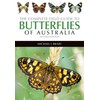 The Complete Field Guide to Butterflies of Australia: Second Edition