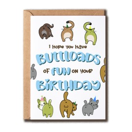 Have Buttloads Of Fun On Your Birthday Card - Cute Cat Birthday Card - Gifts For Unique - Witty Greeting Card - Lovely Card - Fun Birthday Card
