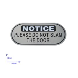 SICOLAS 10 Pieces Silver Oblong Do Not Slam The Door Vinyl Stickers,2 inches by 4.5 inches Self Adhesive Stickers,UV Waterproof Scratch Resistant Film Labels
