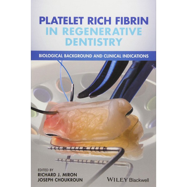 Platelet Rich Fibrin in Regenerative Dentistry: Biological Background and Clinical
