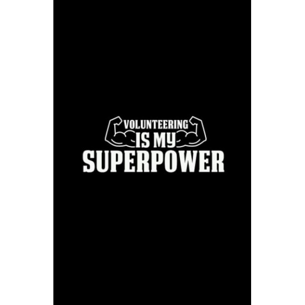 Volunteering is my Superpower: Daily Planner With Date & Time
