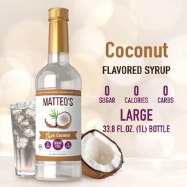 Matteo's Sugar-Free Fruit Syrup, Sweeteners for all types of Beverages - for Pastry, Dessert, Kitchen, Restaurant and Bars, Tropical Coconut Flavor, Smooth, Creamy Non Alcoholic Syrup (33.8oz - 6pk)
