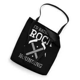 Geologist Geology - I'd rather be rock hounding Tote Bag