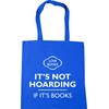 Hippowarehouse It's not hoarding if it's books (version 2) Tote