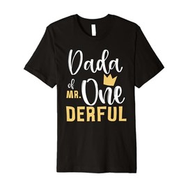 Dada of Mr Onederful 1st Birthday Matching First One-Derful Premium T-Shirt