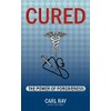 Cured: The Power of Forgiveness