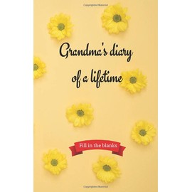 Grandma's diary of a lifetime: Grandma gifts under 10 - Paperback book