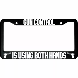 MCMP Gun Control Is Using Both Hands Aluminum Car License Plate Frame