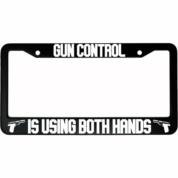 MCMP Gun Control Is Using Both Hands Aluminum Car License